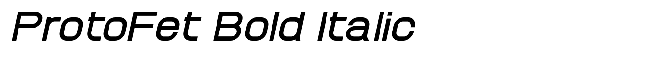 ProtoFet Bold Italic